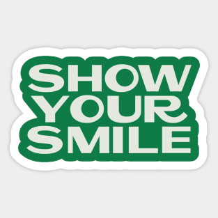 Show Your Smile Sticker